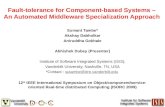 Fault-tolerance for Component-based Systems – An Automated Middleware Specialization Approach