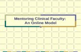Mentoring Clinical Faculty:  An Online Model