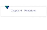 Chapter 6 - Repetition