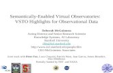 Semantically-Enabled Virtual Observatories:   VSTO Highlights for Observational Data