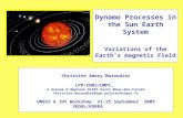 Dynamo Processes in the Sun Earth System Variations of the Earth’s magnetic Field