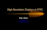 High Resolution Displays at PPPL