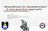 “Anaesthesia for paediatricians”     A very practical approach!
