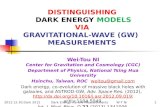 DISTINGUISHING DARK ENERGY  MODELS VIA GRAVITATIONAL-WAVE (GW)  MEASUREMENTS