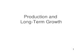 Production and  Long-Term Growth