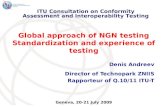 Global approach of NGN testing Standardization and experience of testing