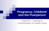 Pregnancy, Childbirth and the Puerperium