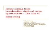 Issues arising from broadcasting rights of major sports events – The case of Hong Kong