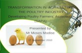 TRANSFORMATION IN  AGRICULTURE THE POULTRY INDUSTRY Developing Poultry Farmers’ Association