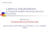 Latency Equalization: A Programmable Routing Service Primitive