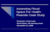 Assessing Fiscal Space For Health: Rwanda Case Study