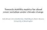 Towards stability metrics for cloud cover variation under climate change