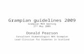 Grampian guidelines 2009 Grampian MCN meeting 27 th  May 2009