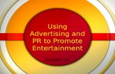 Using Advertising and PR to Promote Entertainment