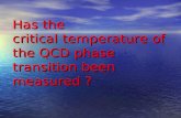 Has the  critical temperature of the QCD phase transition been measured ?
