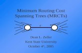 Minimum Routing Cost Spanning Trees (MRCTs)