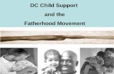 DC Child Support   and the  Fatherhood Movement