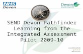 SEND Devon Pathfinder Learning from the Integrated Assessment Pilot 2009-10