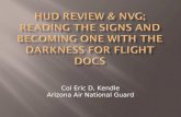 HUD Review & NVG; Reading the signs and becoming one with the Darkness for Flight Docs