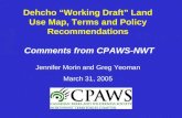 Dehcho “Working Draft” Land Use Map, Terms and Policy Recommendations Comments from CPAWS-NWT