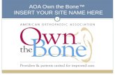 AOA Own the Bone ™  INSERT YOUR SITE NAME HERE