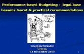 P erformance-based  B udgeting -   legal base  Lessons learnt & practical recommendations