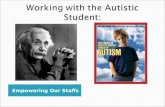 Working with the Autistic Student: