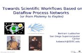 Towards Scientific Workflows Based on Dataflow Process Networks  (or  from Ptolemy to Kepler)