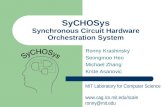 SyCHOSys Synchronous Circuit Hardware Orchestration System