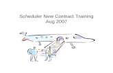 Scheduler New Contract Training Aug 2007