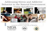 Addressing Stress and Addictive Behavior in the Natural Environment Using AutoSense