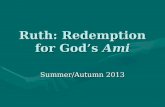Ruth: Redemption for God’s  Ami