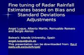 Fine tuning of Radar Rainfall Estimates based on Bias and Standard Deviations Adjustments
