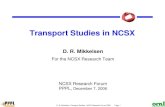Transport Studies in NCSX D. R. Mikkelsen For the NCSX Research Team NCSX Research Forum