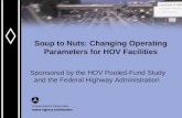 Soup to Nuts: Changing Operating Parameters for HOV Facilities