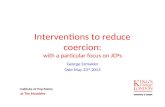 Interventions to reduce coercion: with a particular focus on JCPs