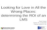 Looking for Love in All the Wrong Places: determining the ROI of an LMS