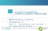Medication Safety Standard 4 Part 2 – Governance and systems for medication safety