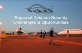 Regional Aviation Security Challenges & Opportunities