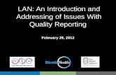 LAN: An Introduction and Addressing of Issues With Quality Reporting