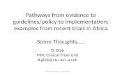 Di Gibb MRC Clinical Trials Unit d.gibb@ctu.mrc.a.cuk