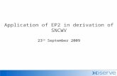 Application of EP2 in derivation of SNCWV 23 rd  September 2009