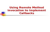 Using Remote Method Invocation to Implement Callbacks