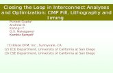 Closing the Loop in Interconnect Analyses and Optimization: CMP Fill, Lithography and Timing