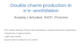 Double charm production in e + e - -annihilation