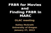 FRBR for Movies  and  Finding FRBR in MARC