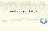 PH258 – Medical Ethics