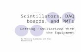 Scintillators, DAQ boards, and PMTs