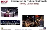 Education & Public Outreach Randy Landsberg