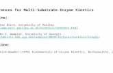 References for Multi-Substrate Enzyme Kinetics On-line: Dr. Peter Birch, University of Paisley